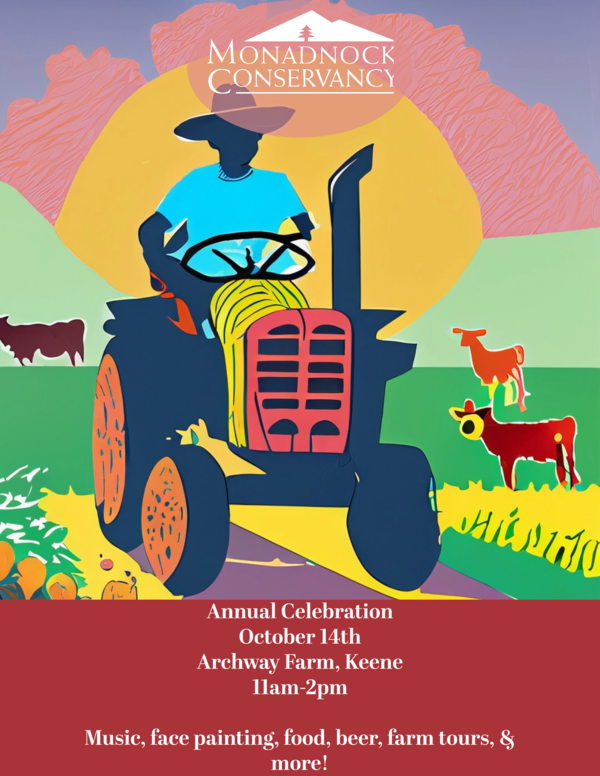 an informational flyer for the Monadnock Conservancy's Annual Celebration. The event is on Saturday, October 14th at Archway Farm in Keene from 11am to 2pm. The event will feature music, food, farm tours, beer, and more! 